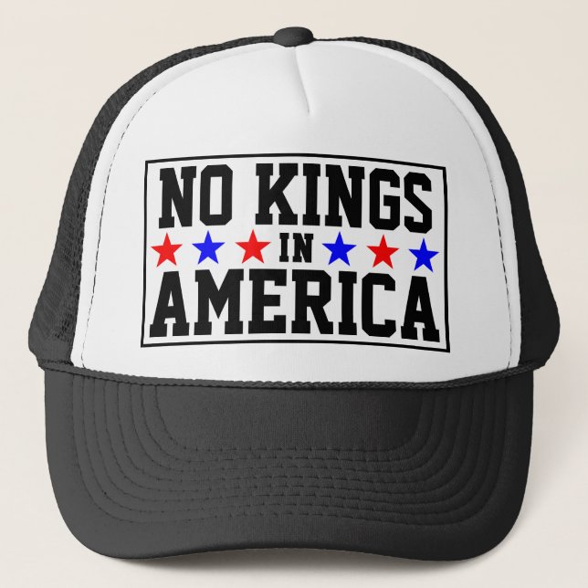 Keine Könige in Amerika Trucker Hat Truckerkappe (Vorderseite)