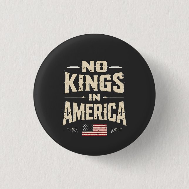Keine Könige in Amerika Trump Politischer Spaß Button (Vorderseite)