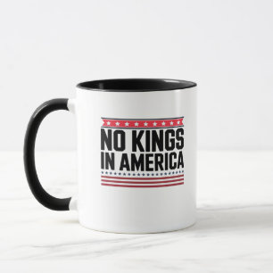 Keine Könige in Amerika USA Bold Design Tasse