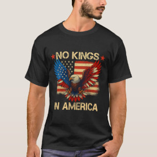 Keine Könige In Amerika USA-Flagge Demokratie Adle T-Shirt