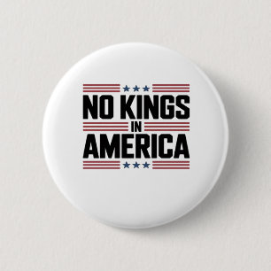 Keine Könige in Amerika USA Kreativer Stil Button