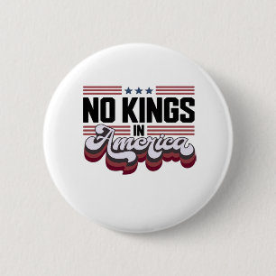 Keine Könige in Amerika USA Retro-Klassiker Button