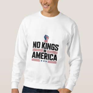 Keine Könige in Amerika USA Retro Klassiker Sweatshirt