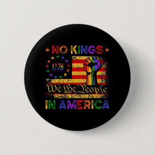Keine Könige in Amerika Wir, das politische Shirt  Button