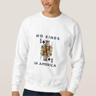 Keine Könige in Amerika, wir, das Volk, kreativer Sweatshirt