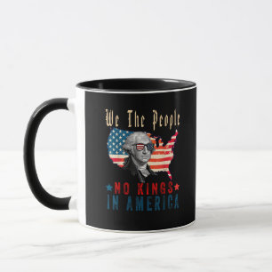 Keine Könige in Amerika Wir, das Volk Tasse