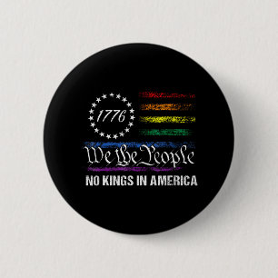 Keine Könige in Amerika Wir, die politische Fahne Button