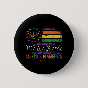 Keine Könige in Amerika Wir, die politische Fahne  Button