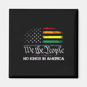 Keine Könige in Amerika Wir, die politische Fahne Magnet