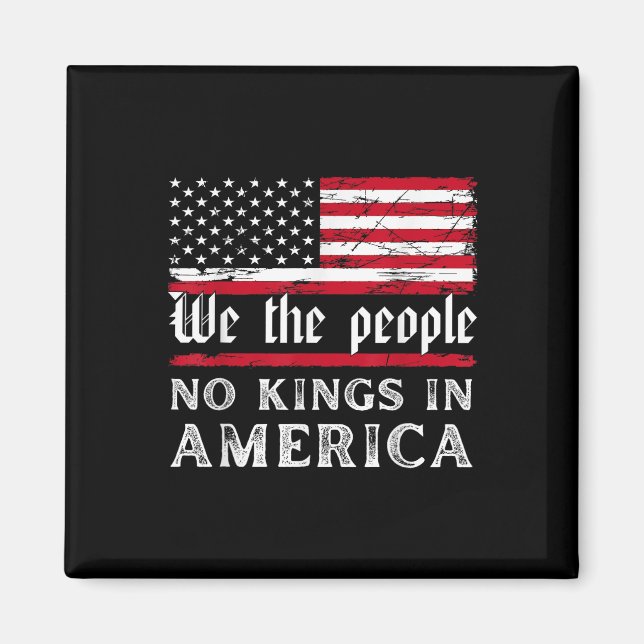 Keine Könige in Amerika Wir Menschen Magnet (Vorne)