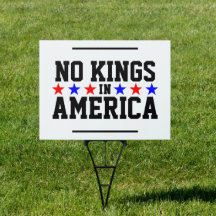 Keine Könige in Amerika Yard-Zeichen