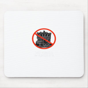 Keine Könige in den USA Amerika sagt Nein König Kl Mousepad