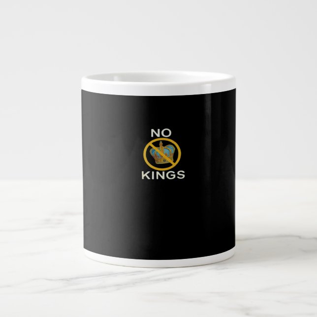 Keine Könige Lustiges Design Jumbo-Tasse (Vorderseite)
