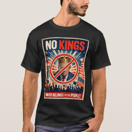 Keine Könige – Macht gehört dem Volk T-Shirt