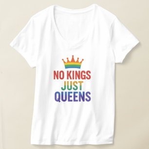 Keine Könige, nur königlicher Stolz der Königinnen T-Shirt