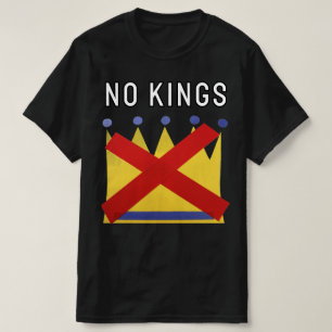 Keine Könige Protestieren Widerstehen Vereinigen T-Shirt