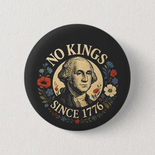 Keine Könige Seit 1776 Amerikanische Demokratie Pr Button