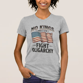 Keine Könige seit 1776 bekämpfen Oligarchie Vintag T-Shirt