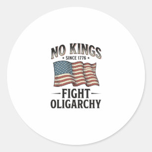 Keine Könige seit 1776 kämpfen gegen Oligarchie Vi Runder Aufkleber