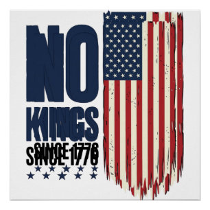 Keine Könige seit 1776 Patrioten-Flag-Shirt-Design Poster
