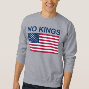 KEINE KÖNIGE! SWEATSHIRT