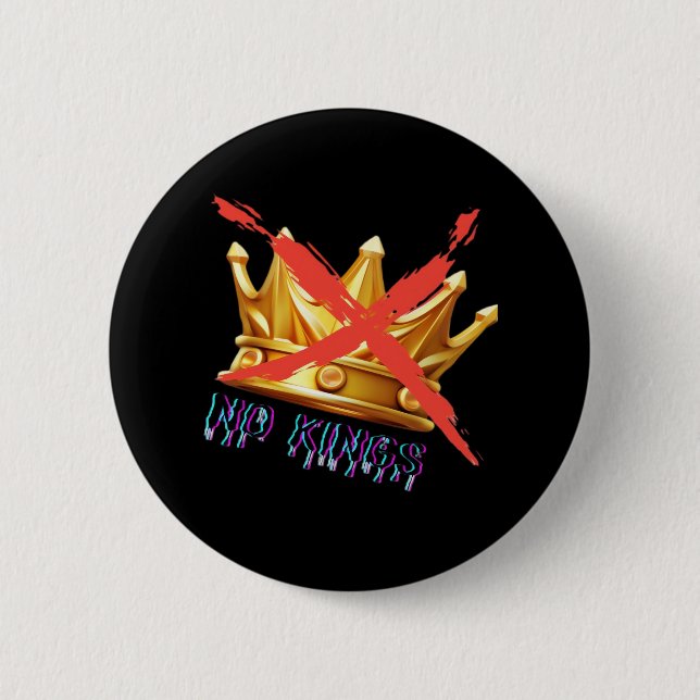 Keine Könige Trenddesign Button (Vorderseite)