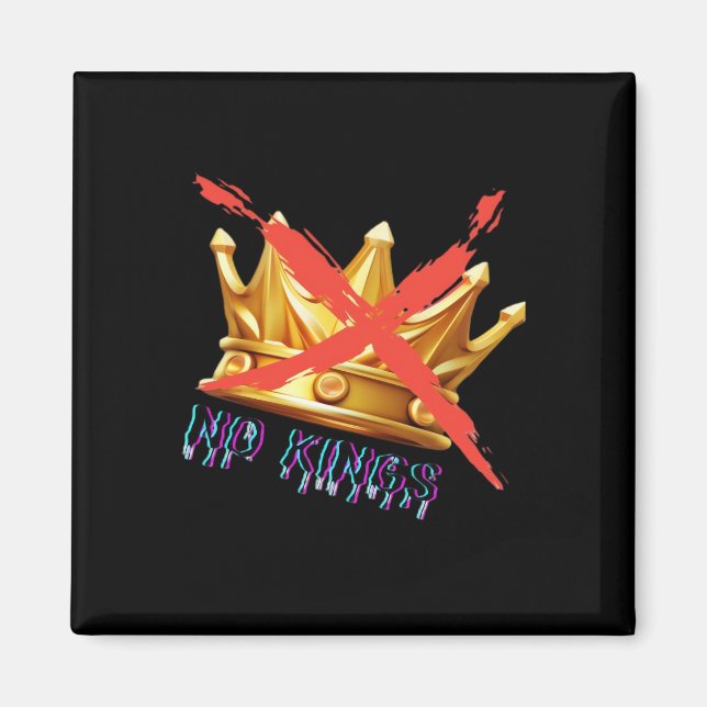 Keine Könige Trendy Design Magnet (Vorne)