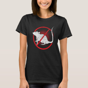 Keine Kontrolle von Rattenschildern Tierseuche T-Shirt