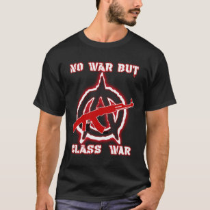 Keine Kriegs-aber Klassenkampf-Dunkelheit T-Shirt