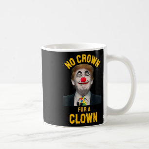 Keine Krone für einen Clown Kaffeetasse