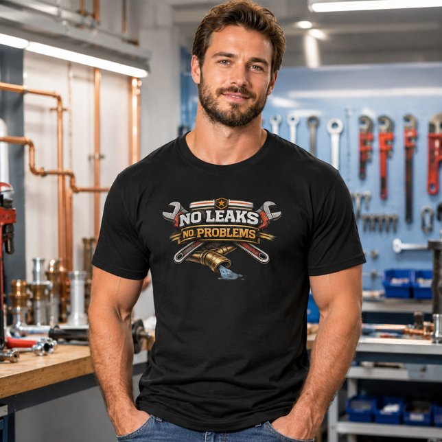 Keine Lecks, keine Probleme Lustiger Klempner Tee (Von Creator hochgeladen)