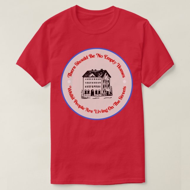Keine leeren Zuhause beenden Obdachlosigkeit T-Shirt (Design vorne)