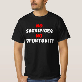KEINE LEISTUNGEN KEINE MÖGLICHKEIT T-Shirt