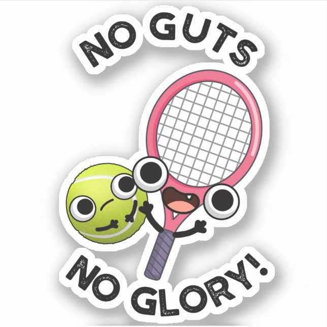 Keine Leute ohne Ruhm Funny Tennis Pub Aufkleber (Vorderseite)