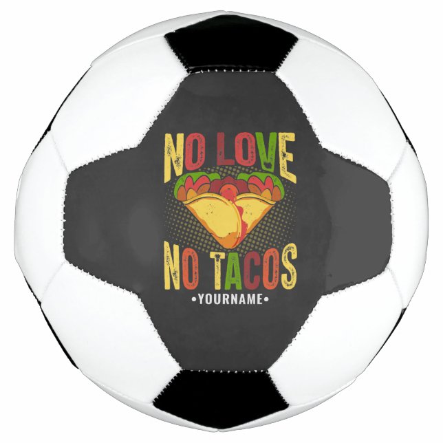 Keine LIEBE No Tacos Funny Taco Pun Fußball (Vorderseite)
