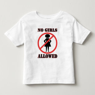 Keine Mädchen erlaubt Kleinkind T-shirt