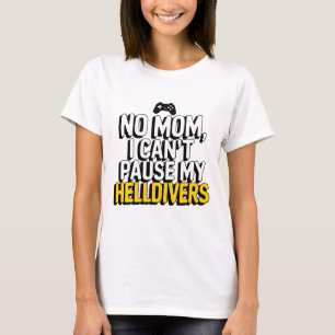 Keine Mama, dass ich meine Höllentaucher nicht anh T-Shirt