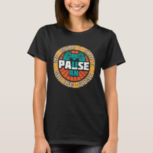 Keine Mama Ich kann ein Online-Spiel für Online Ga T-Shirt