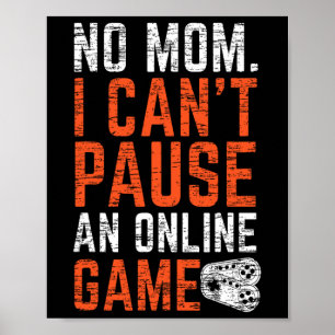 Keine Mama Online-Spiele können nicht pausiert wer Poster
