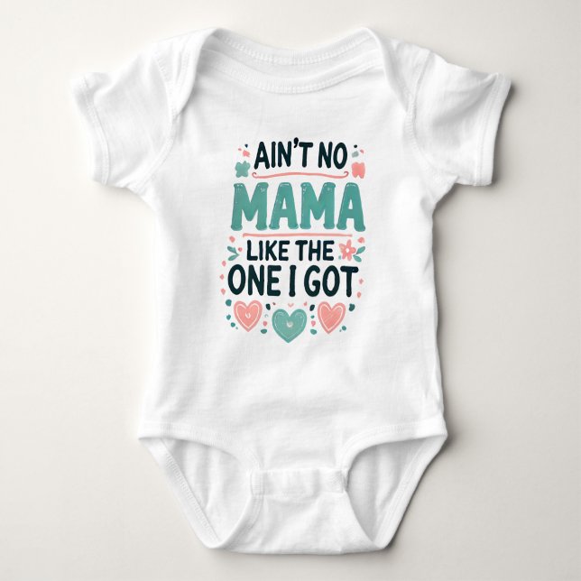 Keine Mama wie die, die ich Got habe. Baby Strampler (Vorderseite)
