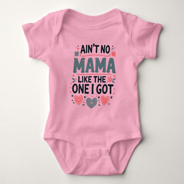 Keine Mama wie die, die ich Got habe. Baby Strampler (Vorderseite)