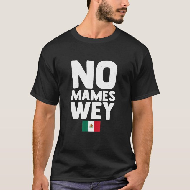 Keine Mamis wey T Shirt (Vorderseite)