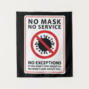 Keine Maske für Service Keine Ausnahmen Wandteppich