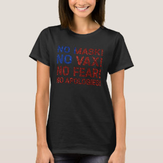 Keine Maske Keine Impfung Keine Angst Keine Entsch T-Shirt