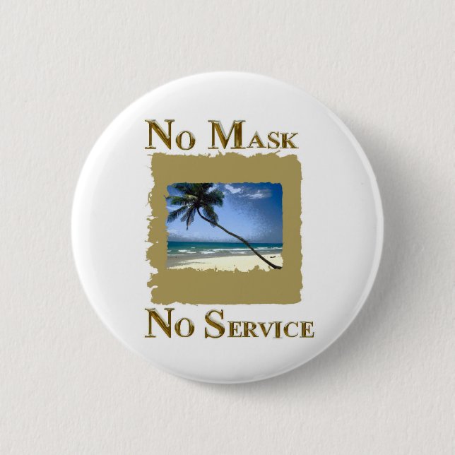KEINE MASSE KEIN SERVICE-FLORIDA BUTTON (Vorderseite)