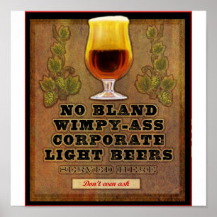 Keine milden Biere hier gedient Poster