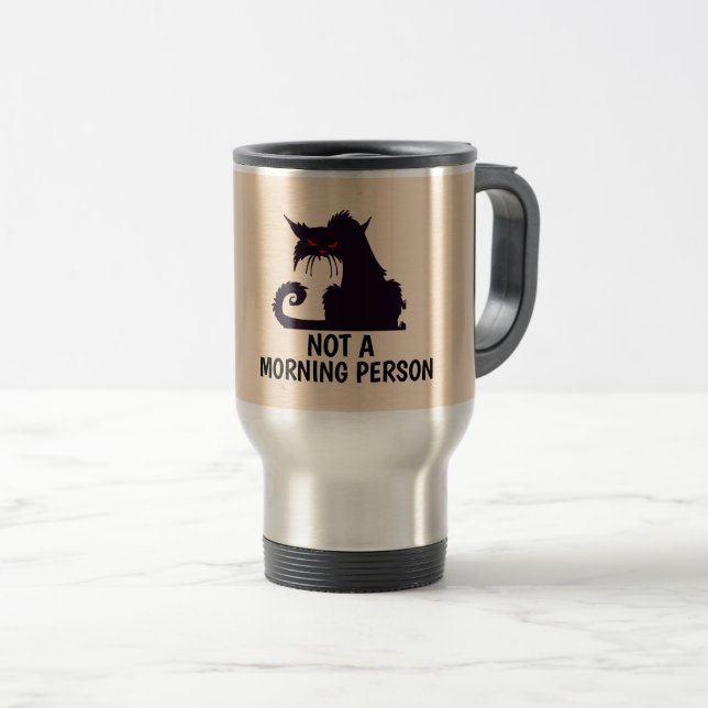 KEINE MORGENPERSON KAFFEE MUG REISEBECHER (VorderseiteRechts)