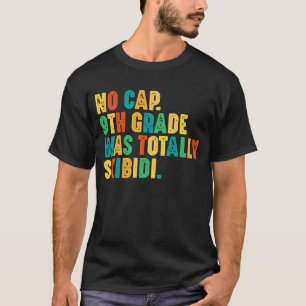 Keine Mücke 9. Klasse War Total Skibidi T-Shirt