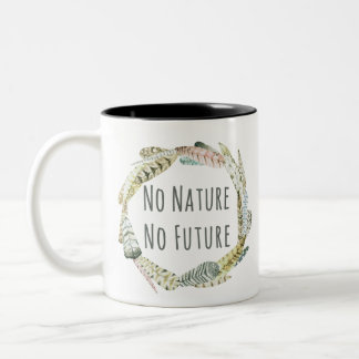 Keine Natur, keine Zukunft Zweifarbige Tasse