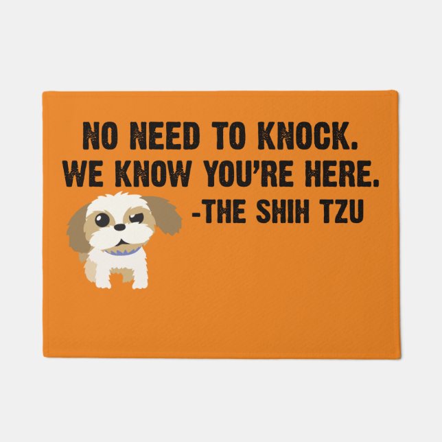 Keine Notwendigkeit, den Shih tzu klopfen Fußmatte (Vorderseite)
